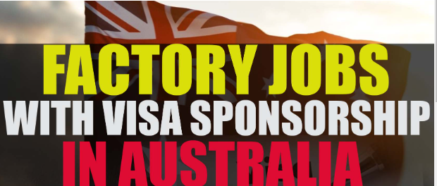 factory worker jobs in australia with visa sponsorship